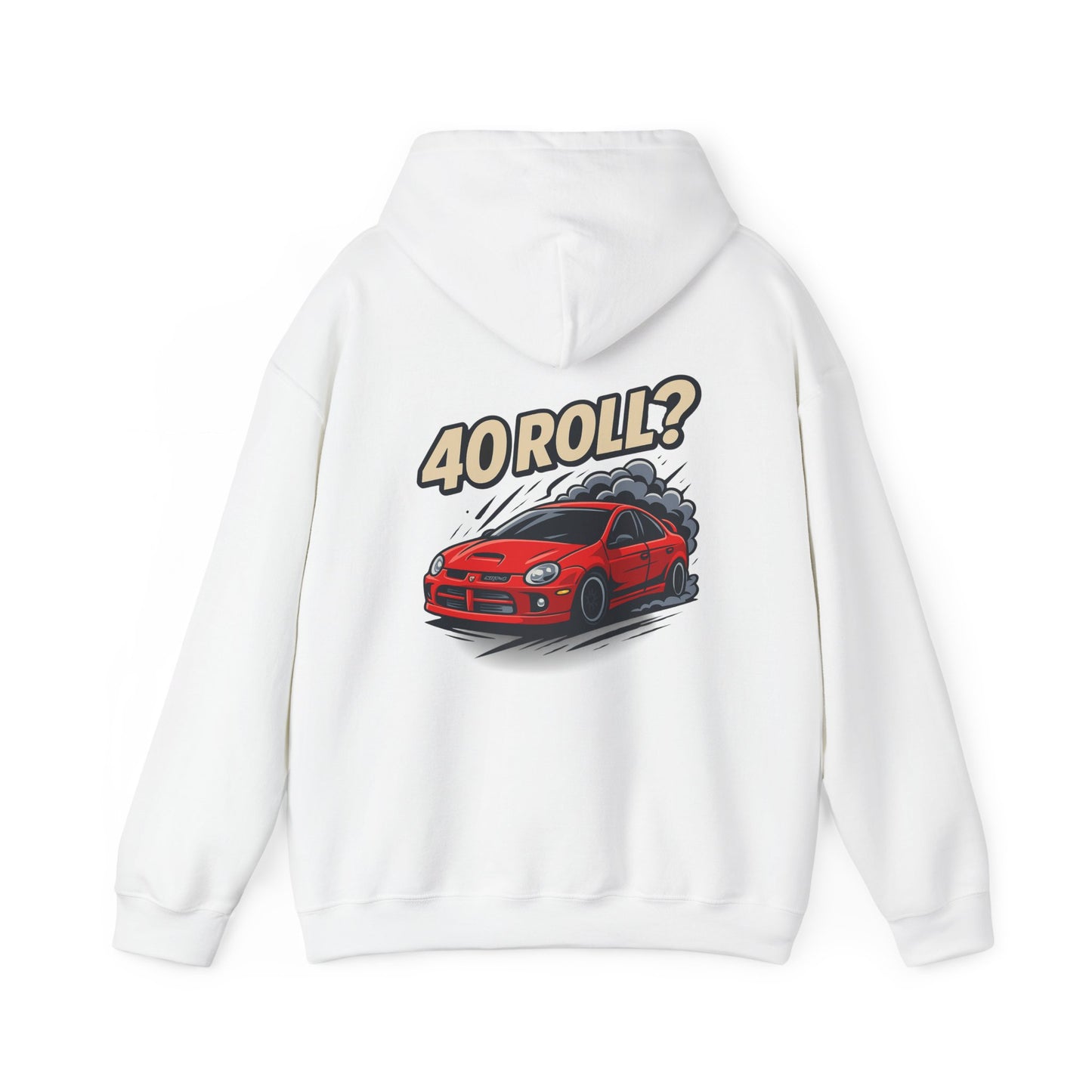 40 Roll? | SRT 4 Hoodie