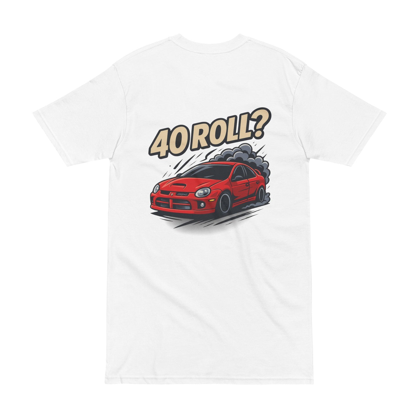 SRT4 "40 Roll?" | Men's Heavyweight  Tee
