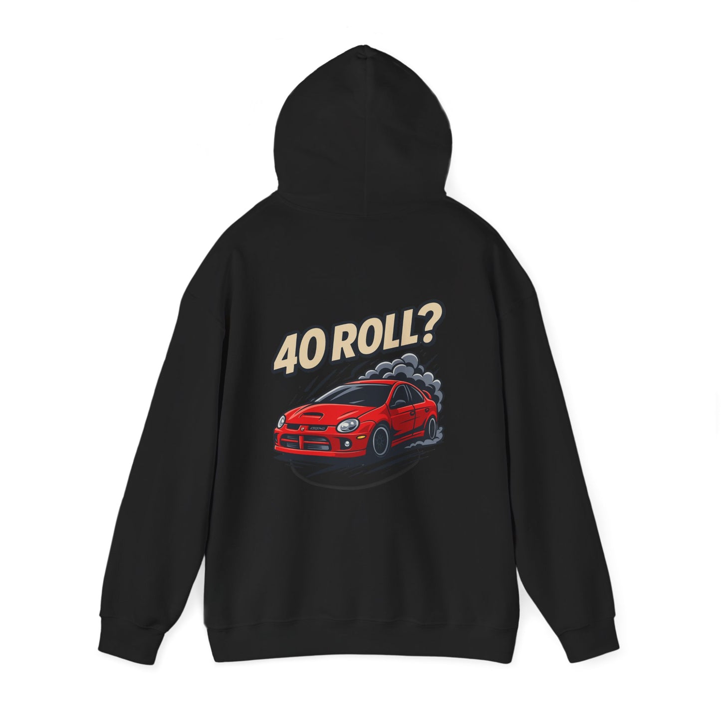 40 Roll? | SRT 4 Hoodie